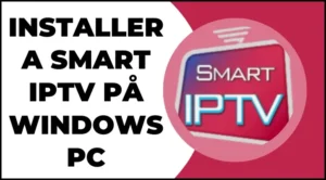 Installera Smart IPTV på Windows PC med en Android-emulato